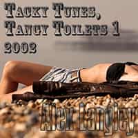 Tacky Tunes, Tangy Toilets 1